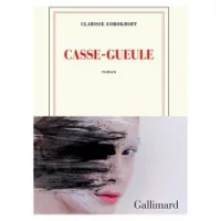 Casse-gueule - Grand Format Clarisse Gorokhoff