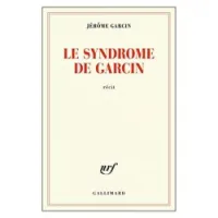 Le syndrome de Garcin : récit