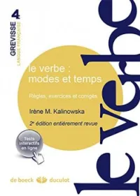 Le verbe : modes et temps : règles, exercices et corrigés