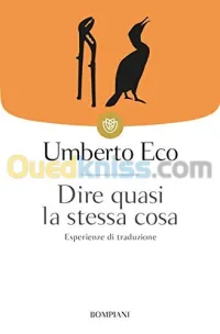 Dire quasi la stessa cosa: Esperienze di traduzione