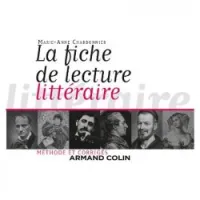 La fiche de lecture littéraire : méthode et corrigés