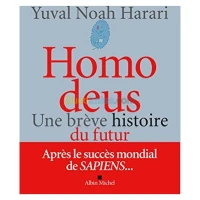 Homo deus : une brève histoire de l'avenir