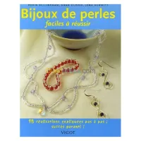 Bijoux de perles faciles à réussir : 15 Réalisation pas à pas, succès garanti
