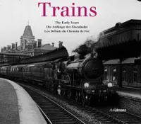 Trains - Les Débuts du Chemin de Fer