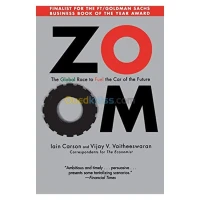 Zoom: The Global Race to Fuel the Car of the Future