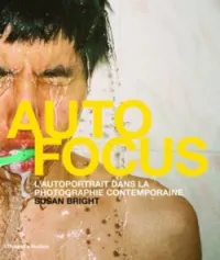 Auto Focus : L'autoportrait dans la photographie contemporaine