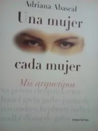 Una Mujer, Cada Mujer: Mis Arquetipos (Spanish Edition)