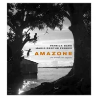 Amazone : Un monde en suspens