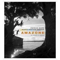 Amazone : Un monde en suspens