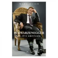 Schwarzenegger, un rêve américain