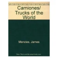 Camiones/ Trucks of the World (Spanish Edition)