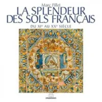 La splendeur des sols français