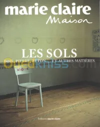 Les sols- Bois, pierre, béton... et autres matières