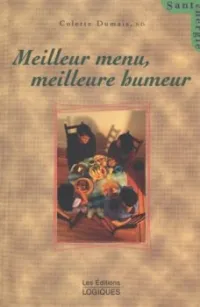 Meilleur menu, meilleurs humeur