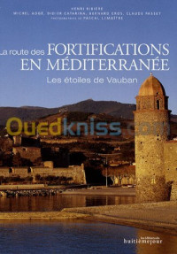 alger-draria-algerie-livres-magazines-la-route-des-fortifications-en-méditerranée-les-étoiles-de-vauban