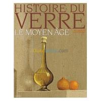 alger-draria-algerie-livres-magazines-histoire-du-verre-le-moyen-age