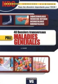 NDC Pôle, 40 dossiers transversaux, maladies générales
