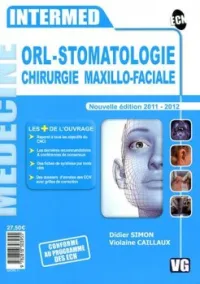 Intermed ORL-Stomatologie, chirurgie maxillo-faciale édition 2011-2012