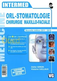 Intermed ORL-Stomatologie, chirurgie maxillo-faciale édition 2011-2012