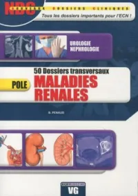Urologie-nephrologie NDC 50 Dossiers transversaux maladies rénales