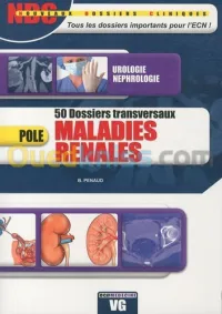 Urologie-nephrologie NDC 50 Dossiers transversaux maladies rénales