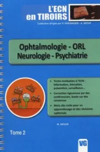 L'ECN en tiroirs tome 2 Ophtalmologie, ORL, neurologie, psychiatrie