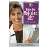 Taking Your Medications Safely 1st Edition