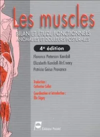 Les muscles : Bilan et étude fonctionnels, anomalies et douleurs posturales