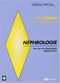 Néphrologie. : 4ème édition