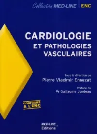 Cardiologie et pathologies vasculaires : De la physiologie à la thérapeutique