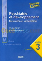 alger-draria-algerie-livres-magazines-psychiatrie-et-développement-maturation-vulnérabilité-module-3