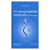 Petite encyclopédie médicale Hamburger - Guide de pratique médicale 20e édition