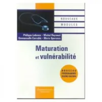 Maturation et vulnérabilité