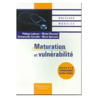 Maturation et vulnérabilité