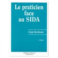 Le praticien face au Sida 2° Ed