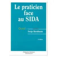 Le praticien face au Sida 2° Ed