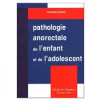 Pathologie anorectale de l'enfant et de l'adolescent