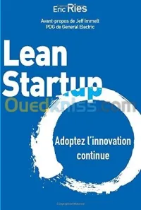 Lean Startup: Adoptez l'innovation 