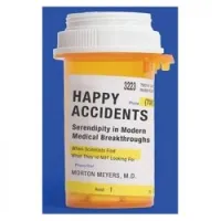 Happy Accidents: Serendipity in Modern Medical Breakthroughs