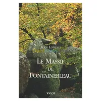 Le Massif de Fontainebleau