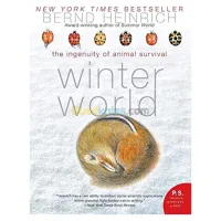 Winter World: The Ingenuity of Animal Survival
