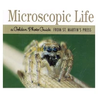 Microscopic Life: A Golden Photo Guide from St. Martin's Press