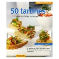 50 Tartines - Tapas, canapés, bruschetta...