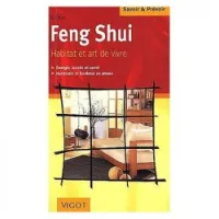 Feng Shui, habitat et art de vivre. Questions, réponses et conseils