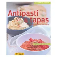 Antipasti & tapas - Des classiques très en vogue