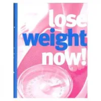 Lose Weight Now!