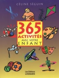 365 activités avec votre enfant