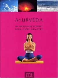 Ayurvéda, un programme complet pour votre bien-être