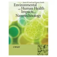 Environmental and Human Health Impacts of Nanotechnology