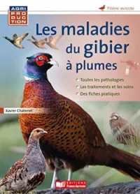 Les maladies du gibier à plumes